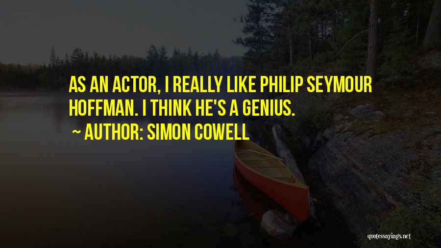 Seymour Quotes By Simon Cowell