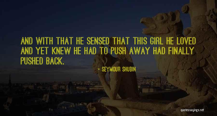 Seymour Shubin Quotes 389835