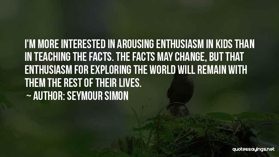 Seymour Simon Quotes 143291