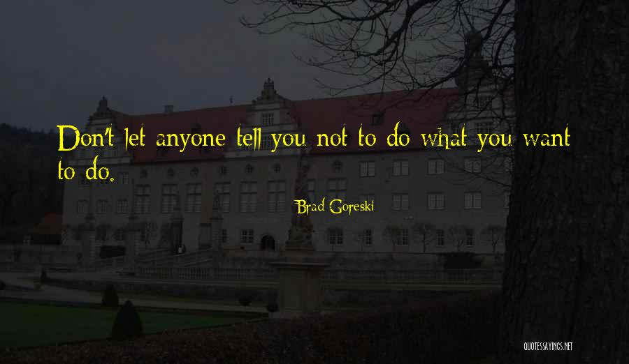Seyni Da Quotes By Brad Goreski Seyni Da Quotes By Brad Goreski