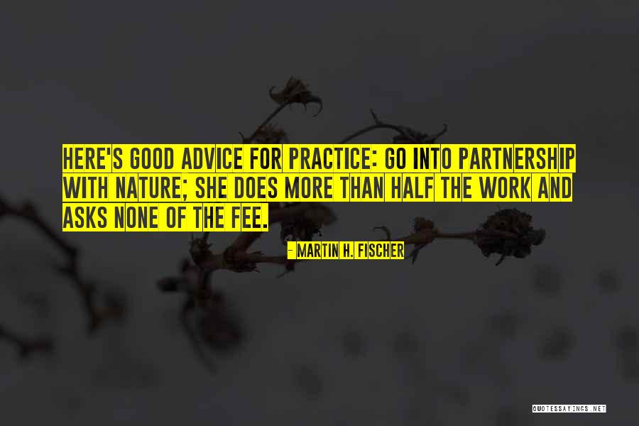 Seyrantepe Quotes By Martin H. Fischer Seyrantepe Quotes By Martin H. Fischer