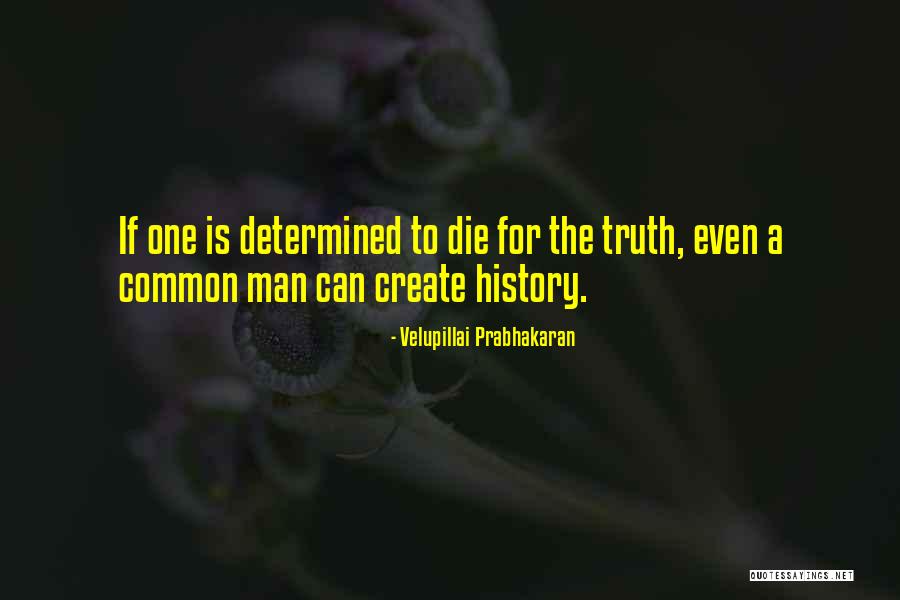 Seytana Tapanlar Quotes By Velupillai Prabhakaran Seytana Tapanlar Quotes By Velupillai Prabhakaran