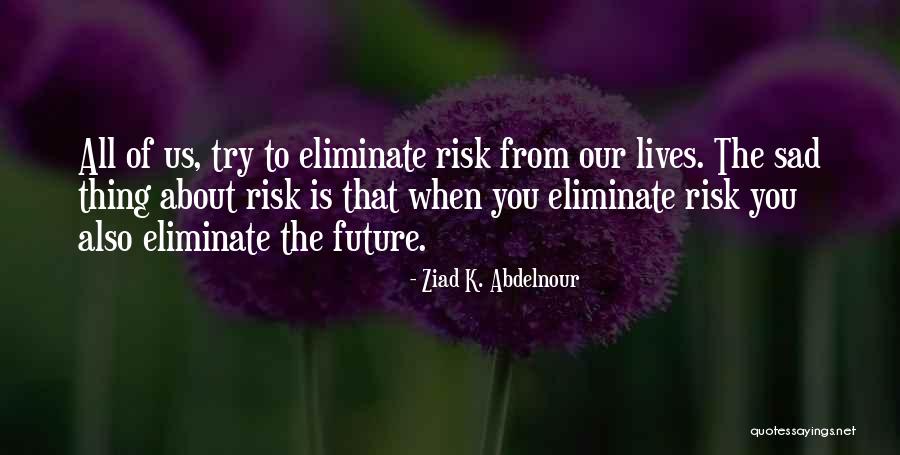 Sezanne Jumpsuit Quotes By Ziad K. Abdelnour Sezanne Jumpsuit Quotes By Ziad K. Abdelnour