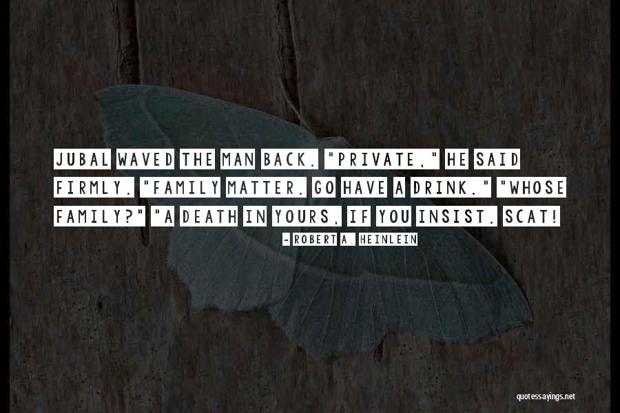 Sezar Salati Quotes By Robert A. Heinlein Sezar Salati Quotes By Robert A. Heinlein