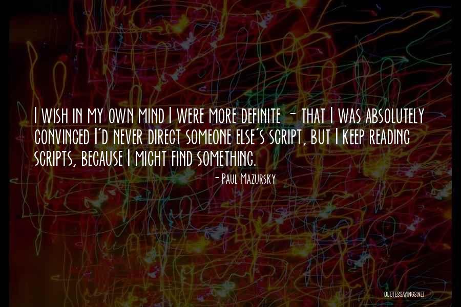 Sezgin T R K Quotes By Paul Mazursky Sezgin T R K Quotes By Paul Mazursky