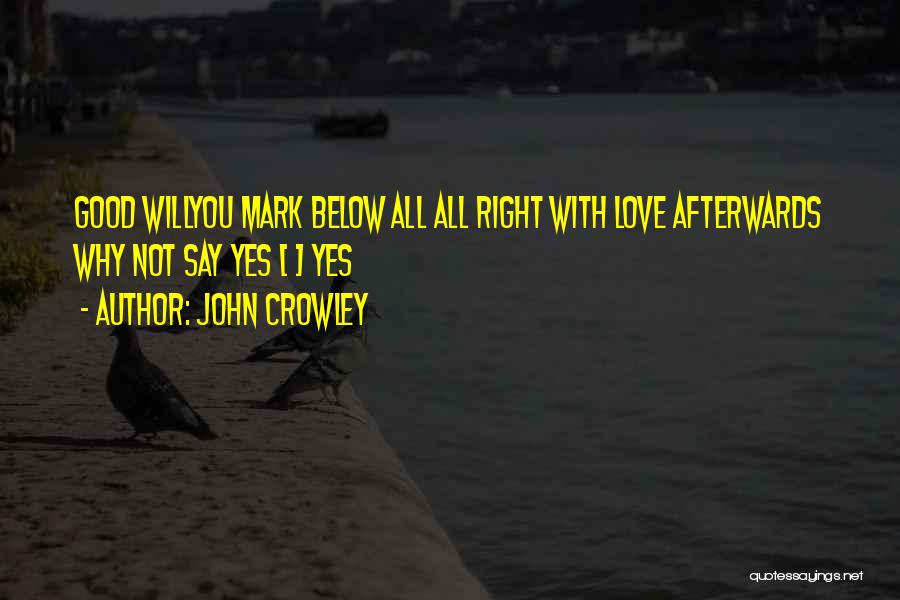 Sf Love Quotes By John Crowley