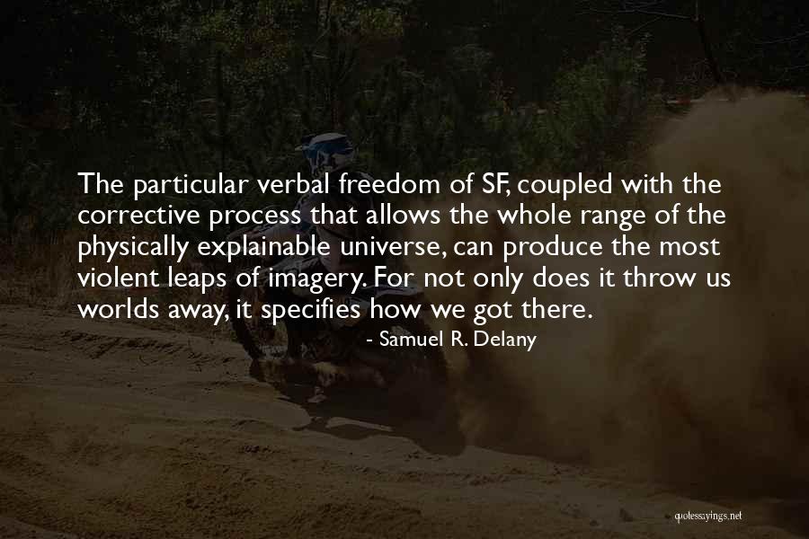 Sf Quotes By Samuel R. Delany Sf Quotes By Samuel R. Delany