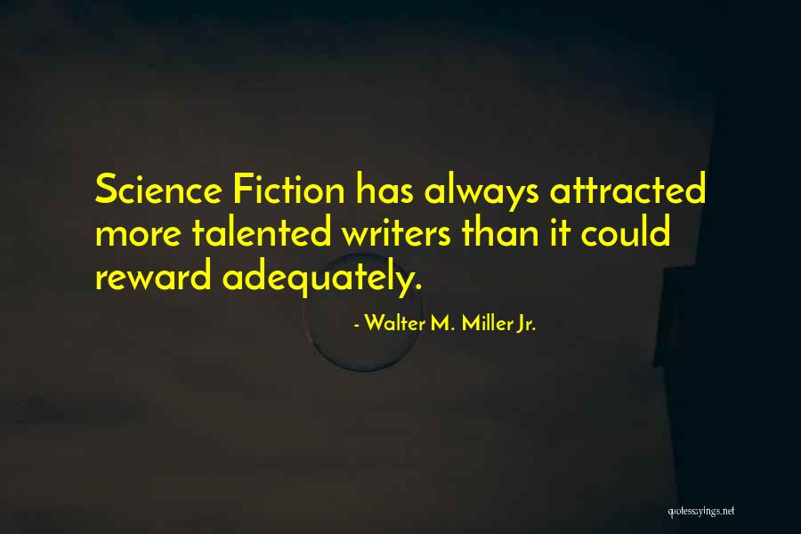 Sf Quotes By Walter M. Miller Jr. Sf Quotes By Walter M. Miller Jr.