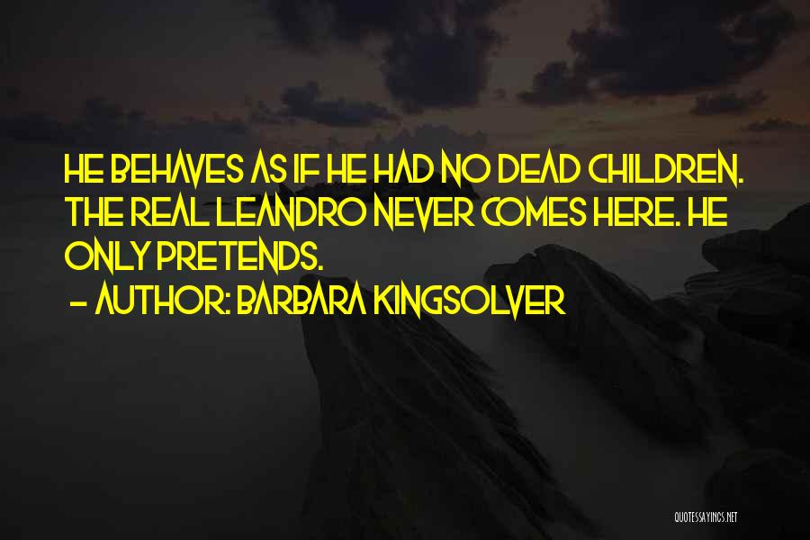 Sfacciataggine Quotes By Barbara Kingsolver