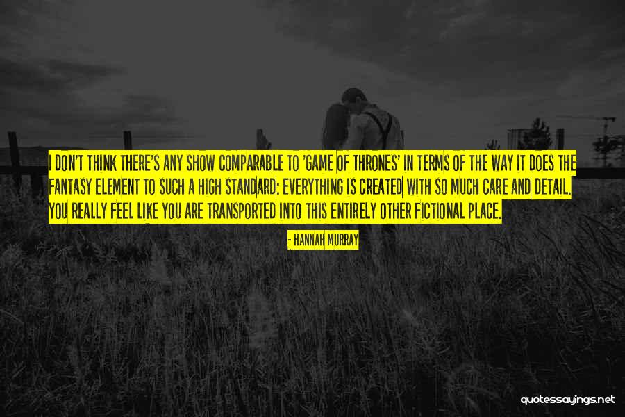 Sferturi Cupa Quotes By Hannah Murray Sferturi Cupa Quotes By Hannah Murray