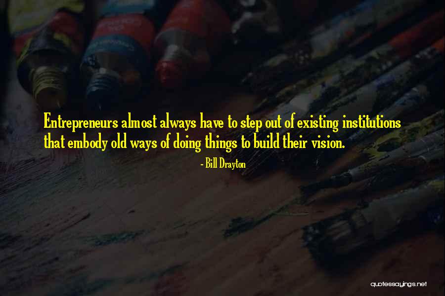 Sfiorare Quotes By Bill Drayton Sfiorare Quotes By Bill Drayton