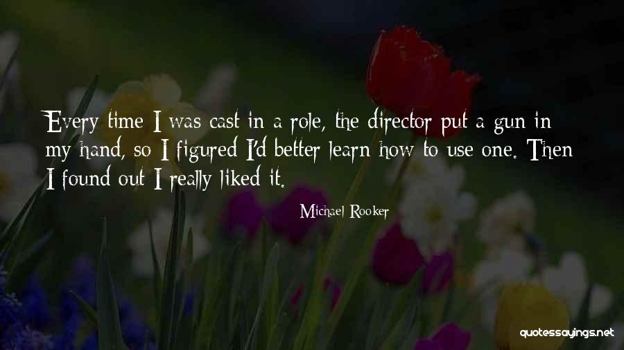 Sfiorare Quotes By Michael Rooker Sfiorare Quotes By Michael Rooker