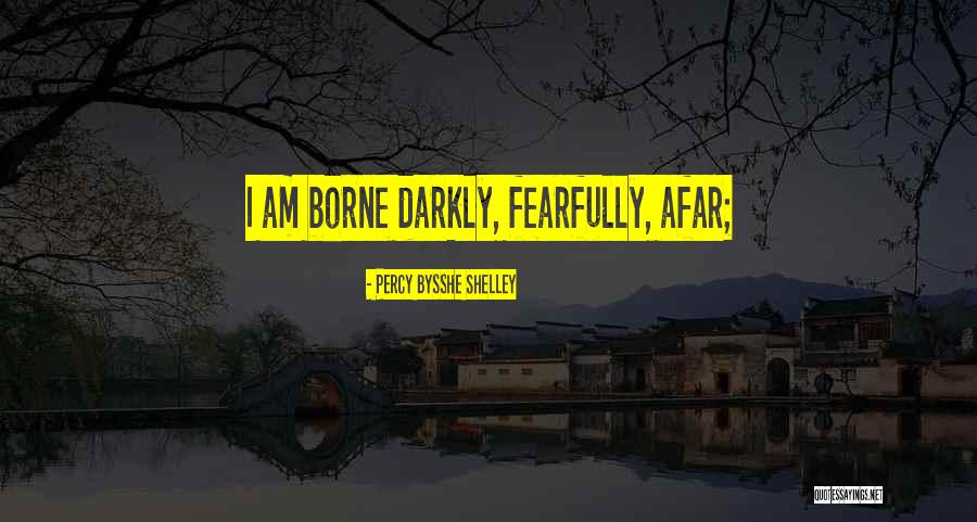 Sfiortho Quotes By Percy Bysshe Shelley Sfiortho Quotes By Percy Bysshe Shelley