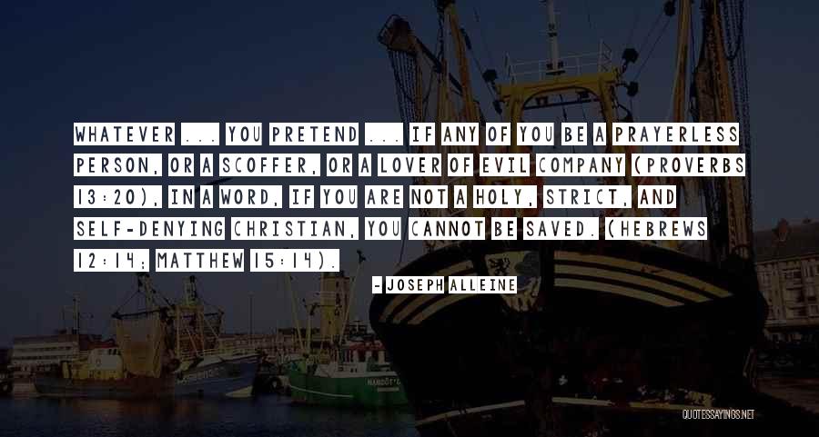 Sfuggevole Quotes By Joseph Alleine Sfuggevole Quotes By Joseph Alleine