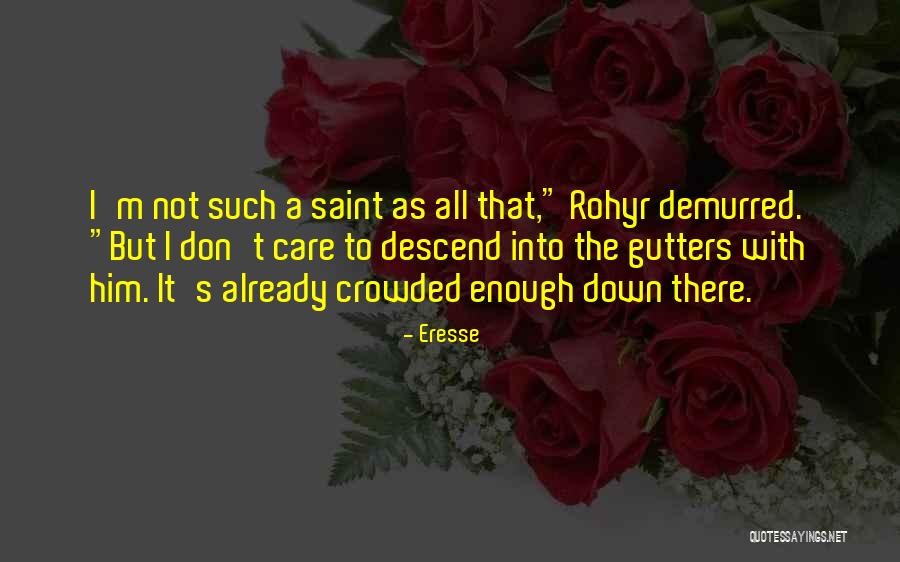 Sfumature Bionde Quotes By Eresse Sfumature Bionde Quotes By Eresse