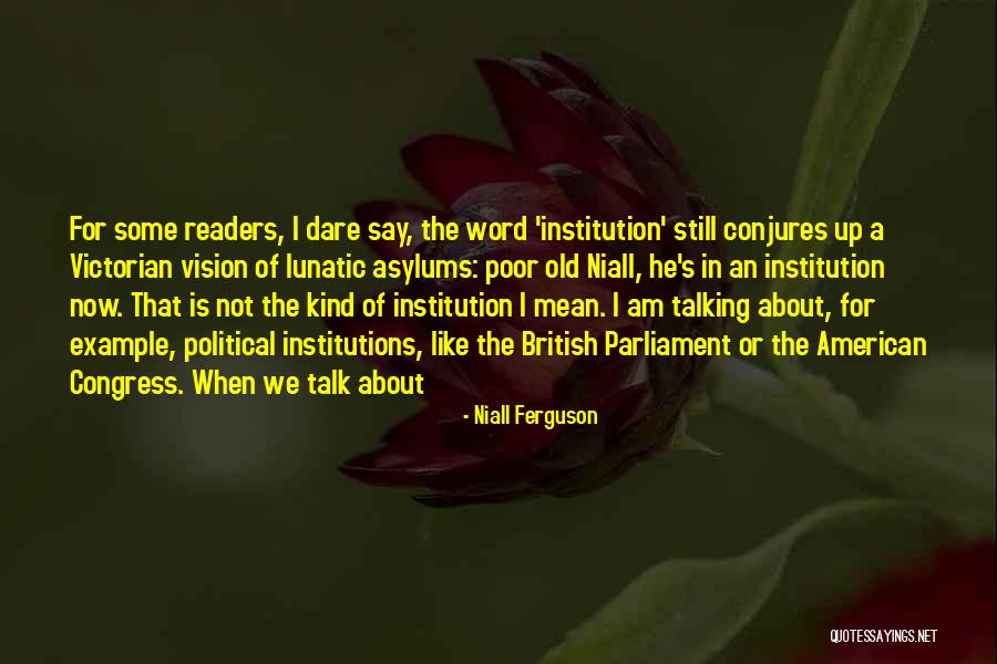 Sgana Quotes By Niall Ferguson Sgana Quotes By Niall Ferguson