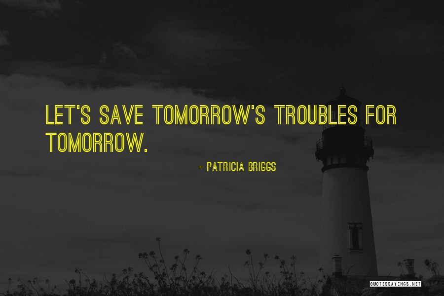 Sgarlata Canastota Quotes By Patricia Briggs Sgarlata Canastota Quotes By Patricia Briggs