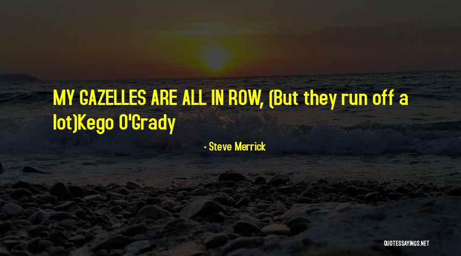 Sgerard Quotes By Steve Merrick Sgerard Quotes By Steve Merrick