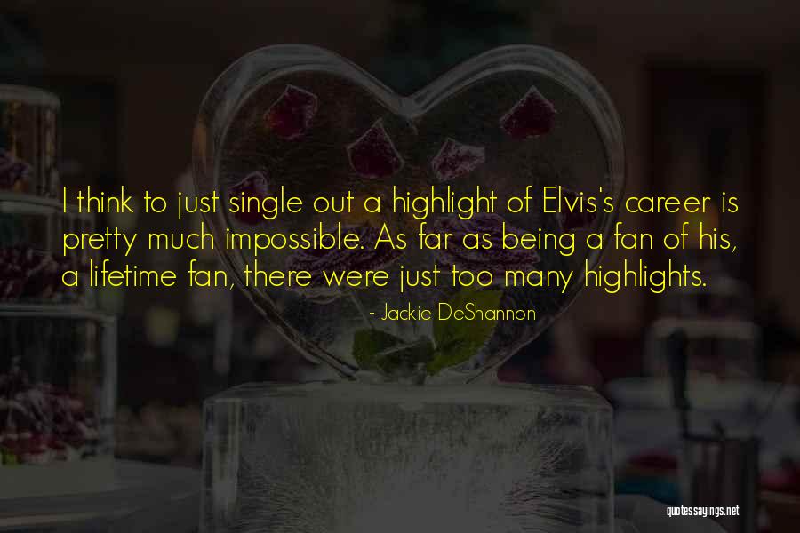 Sghaier Et Maya Quotes By Jackie DeShannon Sghaier Et Maya Quotes By Jackie DeShannon