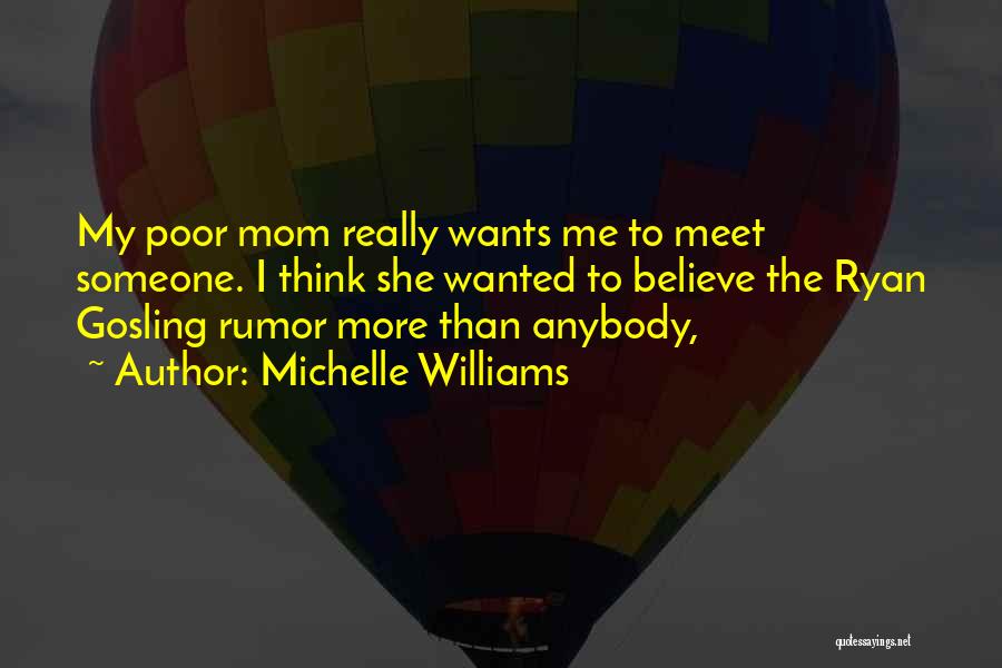 Sh*tty Mom Quotes By Michelle Williams