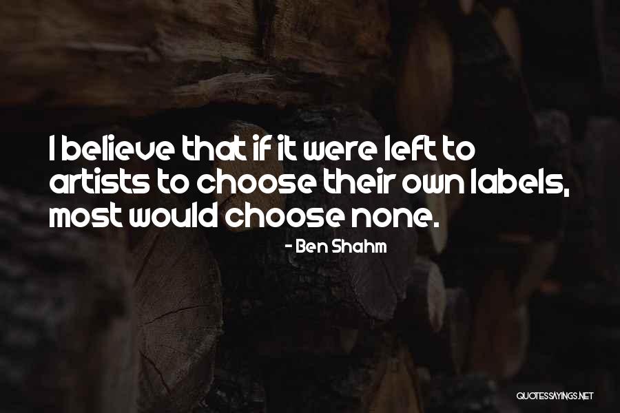 Shaanig Quotes By Ben Shahm Shaanig Quotes By Ben Shahm