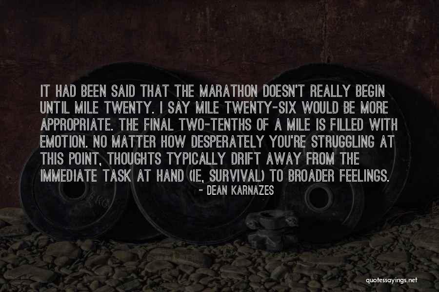 Shaban Mubarak Quotes By Dean Karnazes Shaban Mubarak Quotes By Dean Karnazes