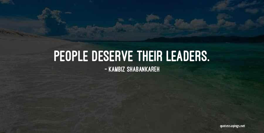 Shabankareh Quotes By Kambiz Shabankareh Shabankareh Quotes By Kambiz Shabankareh