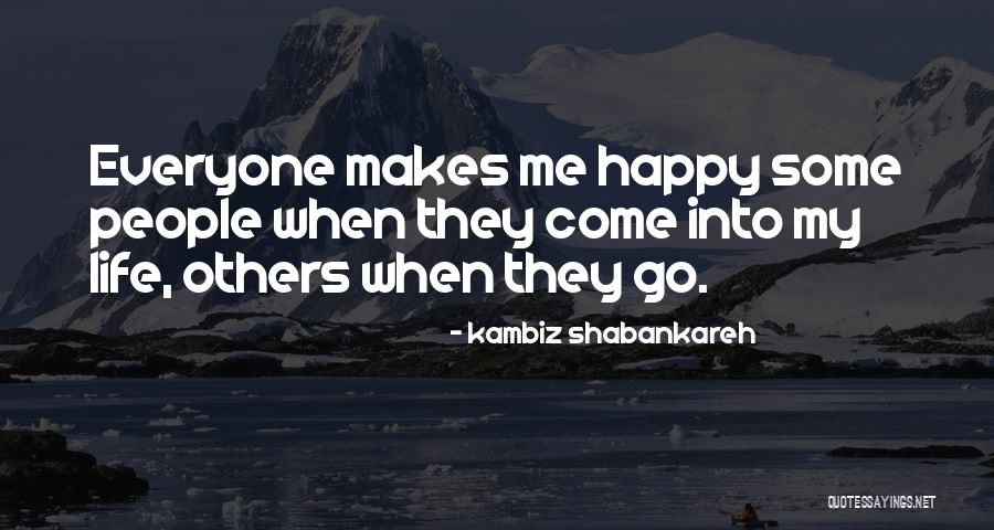 Shabankareh Quotes By Kambiz Shabankareh Shabankareh Quotes By Kambiz Shabankareh