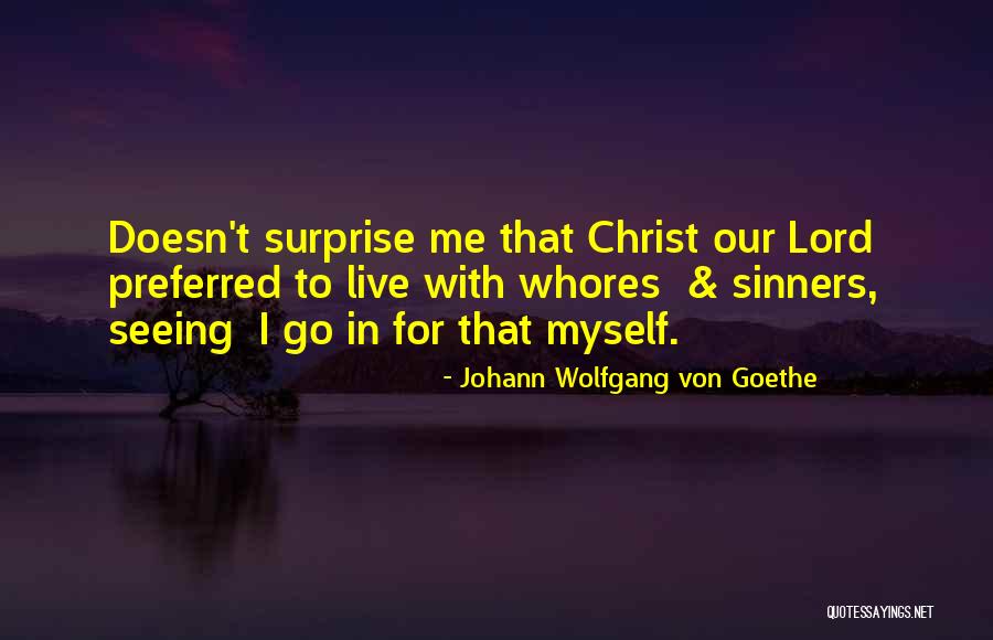 Shabazz Center Quotes By Johann Wolfgang Von Goethe Shabazz Center Quotes By Johann Wolfgang Von Goethe