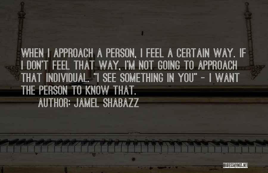 Shabazz Quotes By Jamel Shabazz