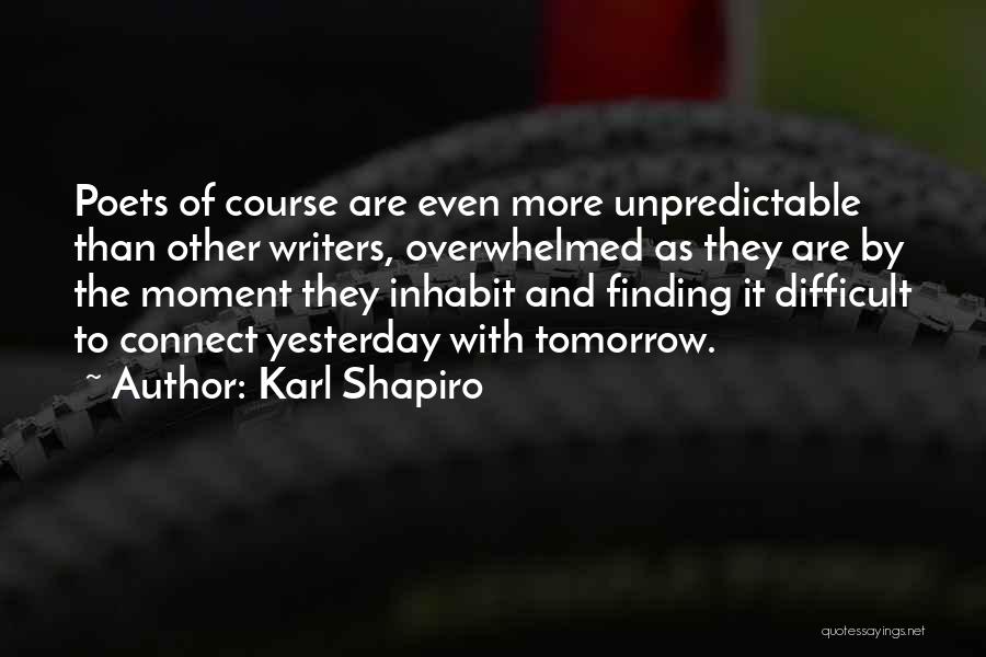 Shabbir Jaan Quotes By Karl Shapiro