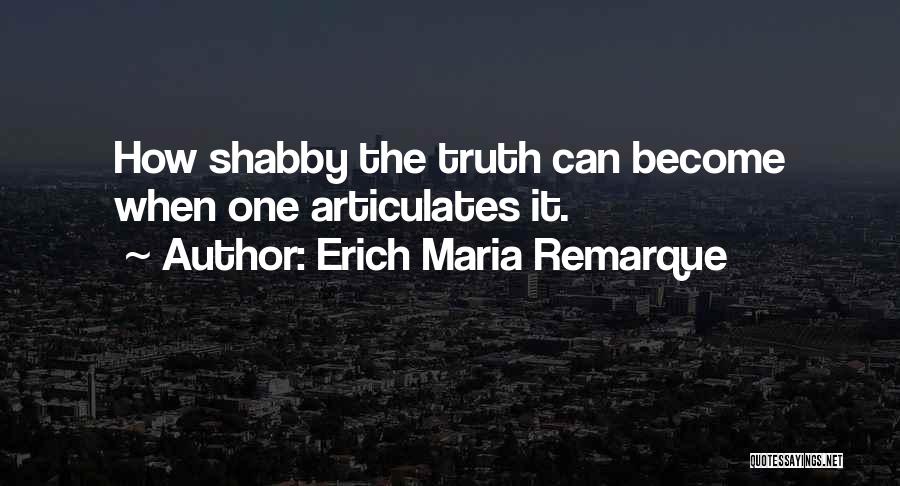 Shabby Quotes By Erich Maria Remarque