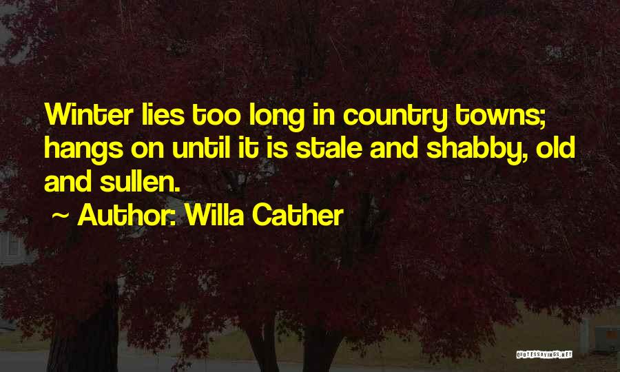Shabby Quotes By Willa Cather
