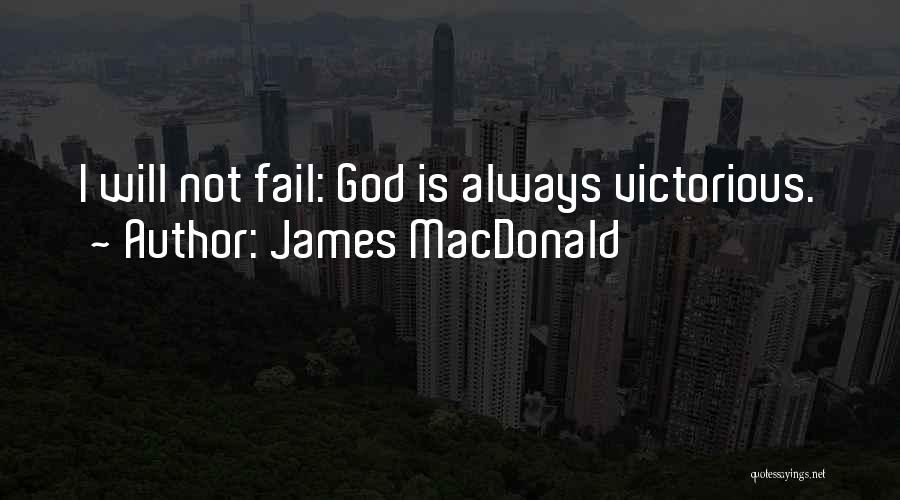 Shablagoo Quotes By James MacDonald