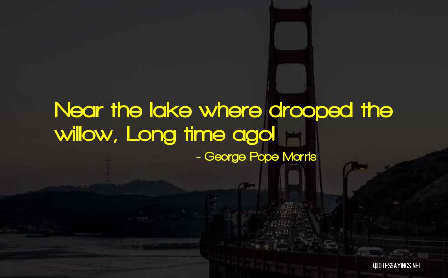 Shabrina Jauhal Quotes By George Pope Morris Shabrina Jauhal Quotes By George Pope Morris