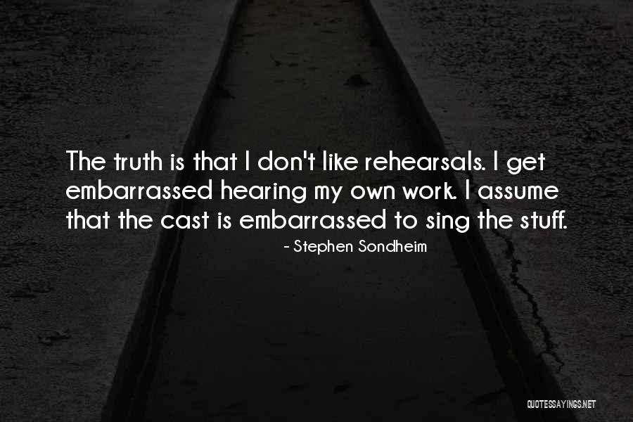 Shachnow Sidney Quotes By Stephen Sondheim Shachnow Sidney Quotes By Stephen Sondheim