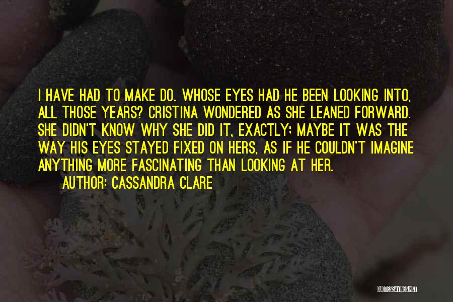 Shackelford Cad Quotes By Cassandra Clare