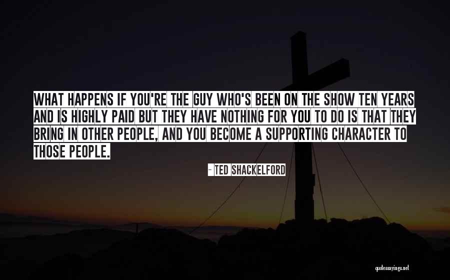 Shackelford Quotes By Ted Shackelford Shackelford Quotes By Ted Shackelford