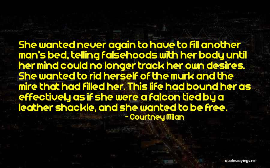 Shackle Free Quotes By Courtney Milan Shackle Free Quotes By Courtney Milan