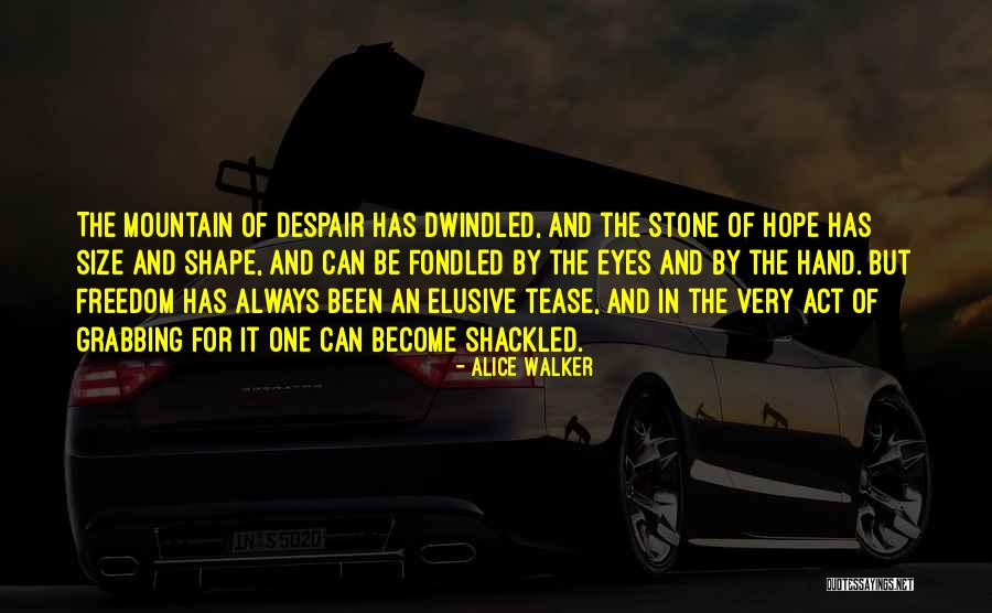 Shackled Quotes By Alice Walker Shackled Quotes By Alice Walker