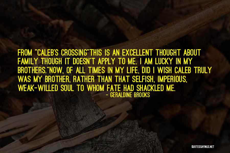 Shackled Quotes By Geraldine Brooks Shackled Quotes By Geraldine Brooks