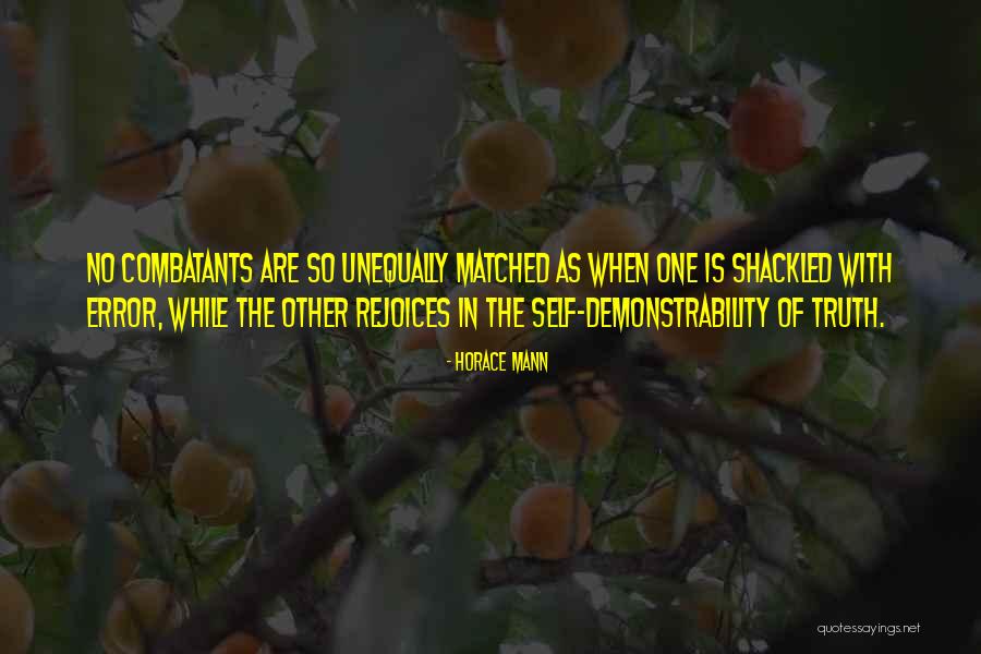 Shackled Quotes By Horace Mann Shackled Quotes By Horace Mann