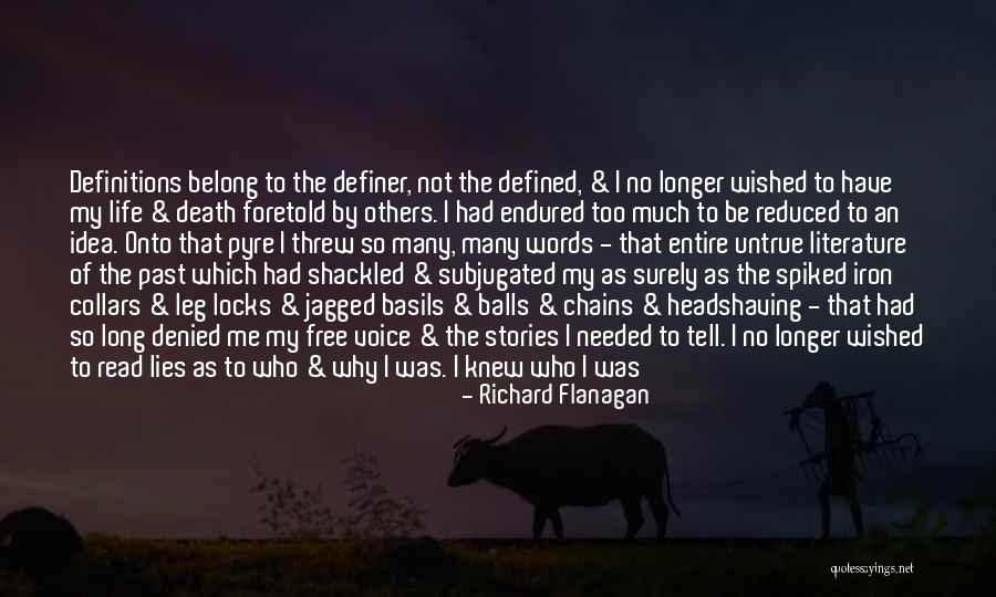 Shackled Quotes By Richard Flanagan Shackled Quotes By Richard Flanagan