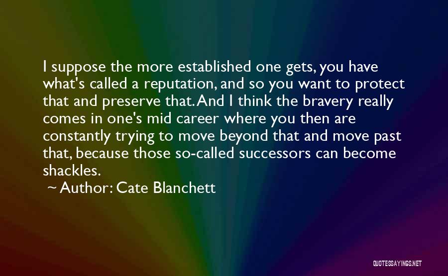 Shackles Quotes By Cate Blanchett