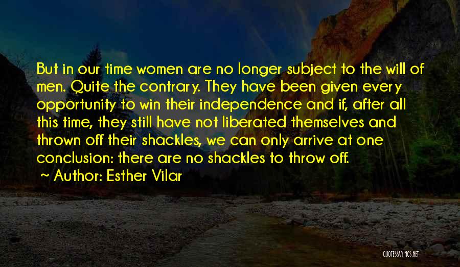 Shackles Quotes By Esther Vilar