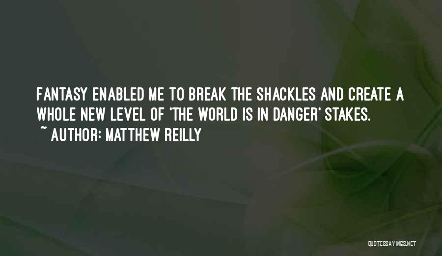 Shackles Quotes By Matthew Reilly