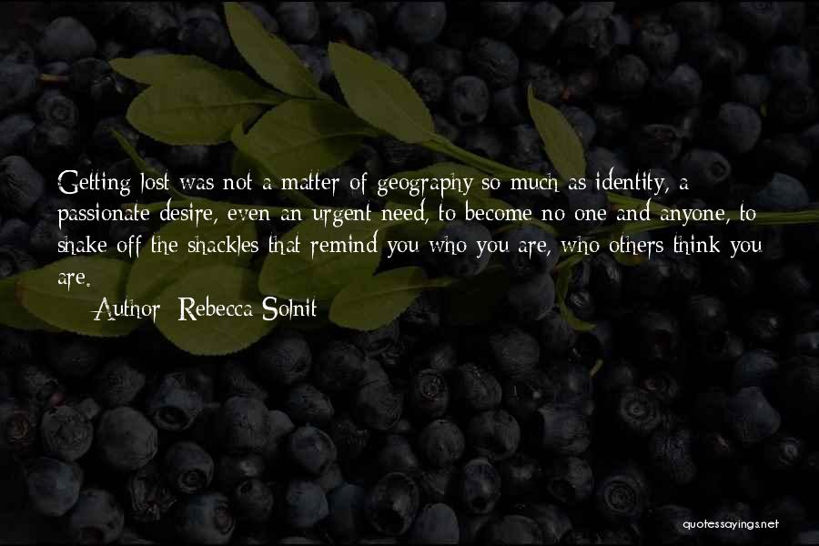 Shackles Quotes By Rebecca Solnit