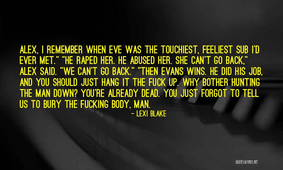 Shackley Cia Quotes By Lexi Blake Shackley Cia Quotes By Lexi Blake