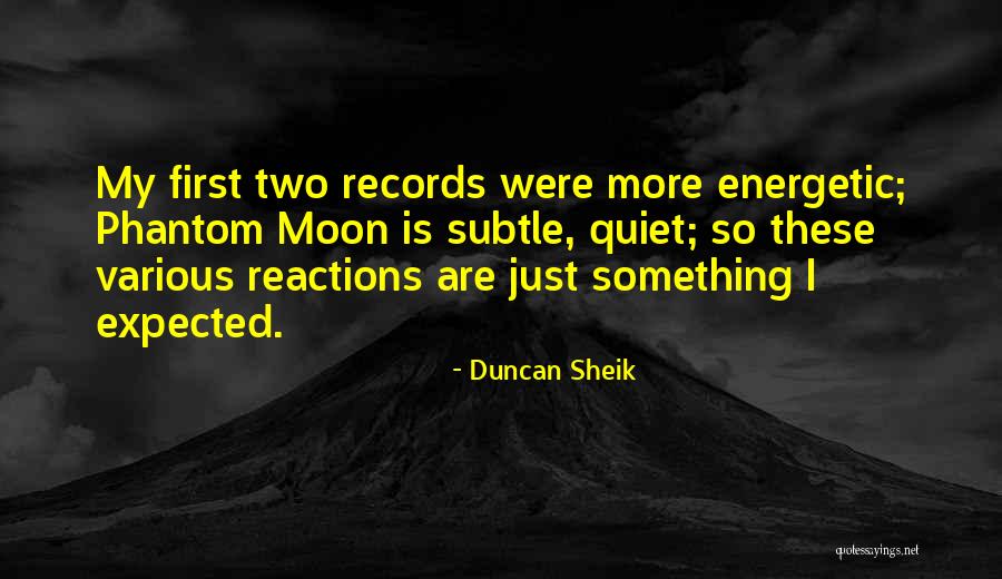 Shackley Hill Quotes By Duncan Sheik Shackley Hill Quotes By Duncan Sheik