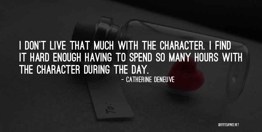Shadae Mcdaniel Quotes By Catherine Deneuve Shadae Mcdaniel Quotes By Catherine Deneuve